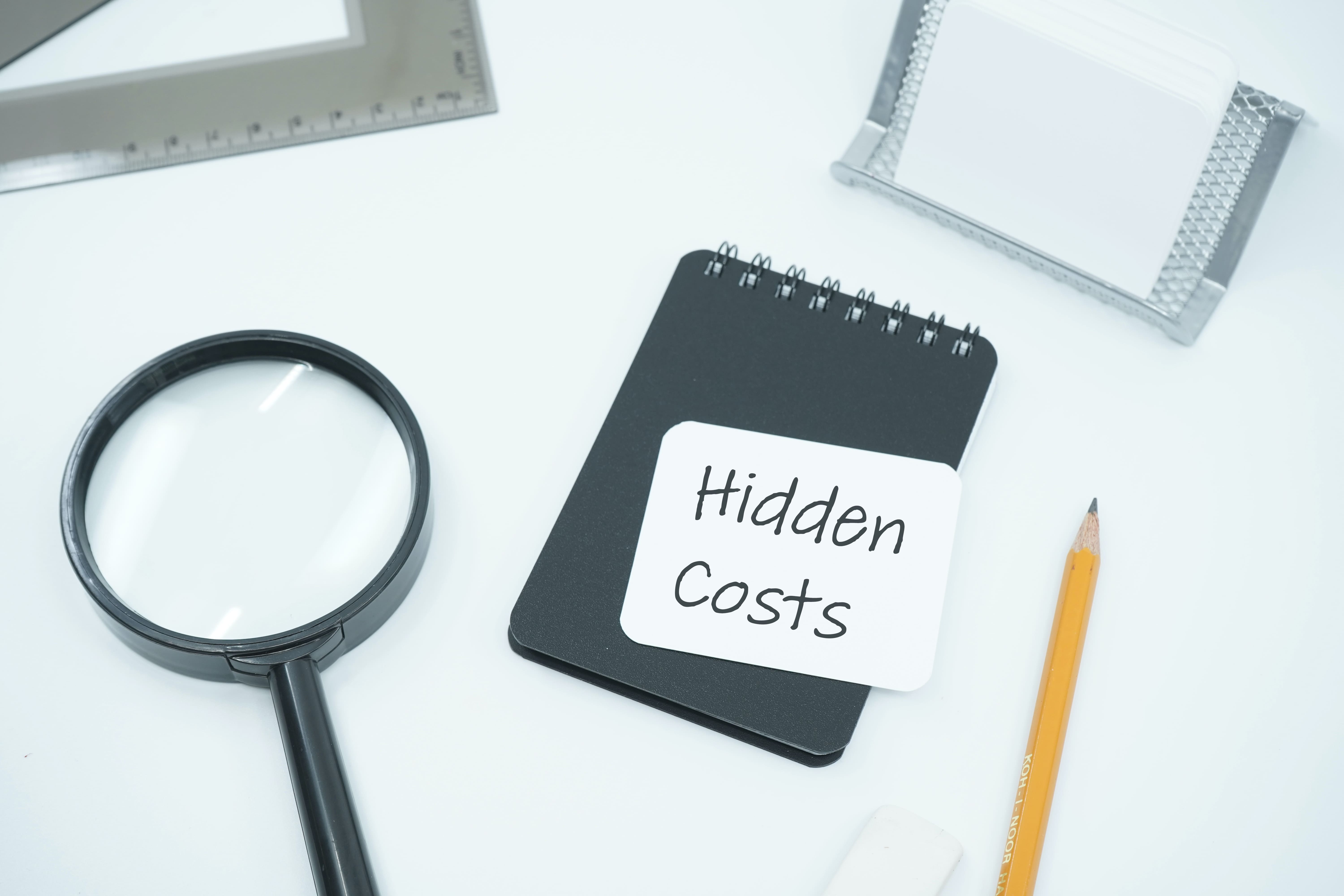 Hidden costs